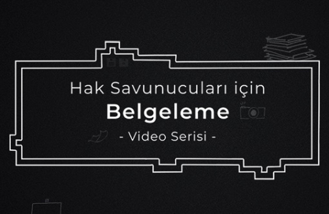 Hak savunucuları için belgeleme video serisi ve rehber kitap