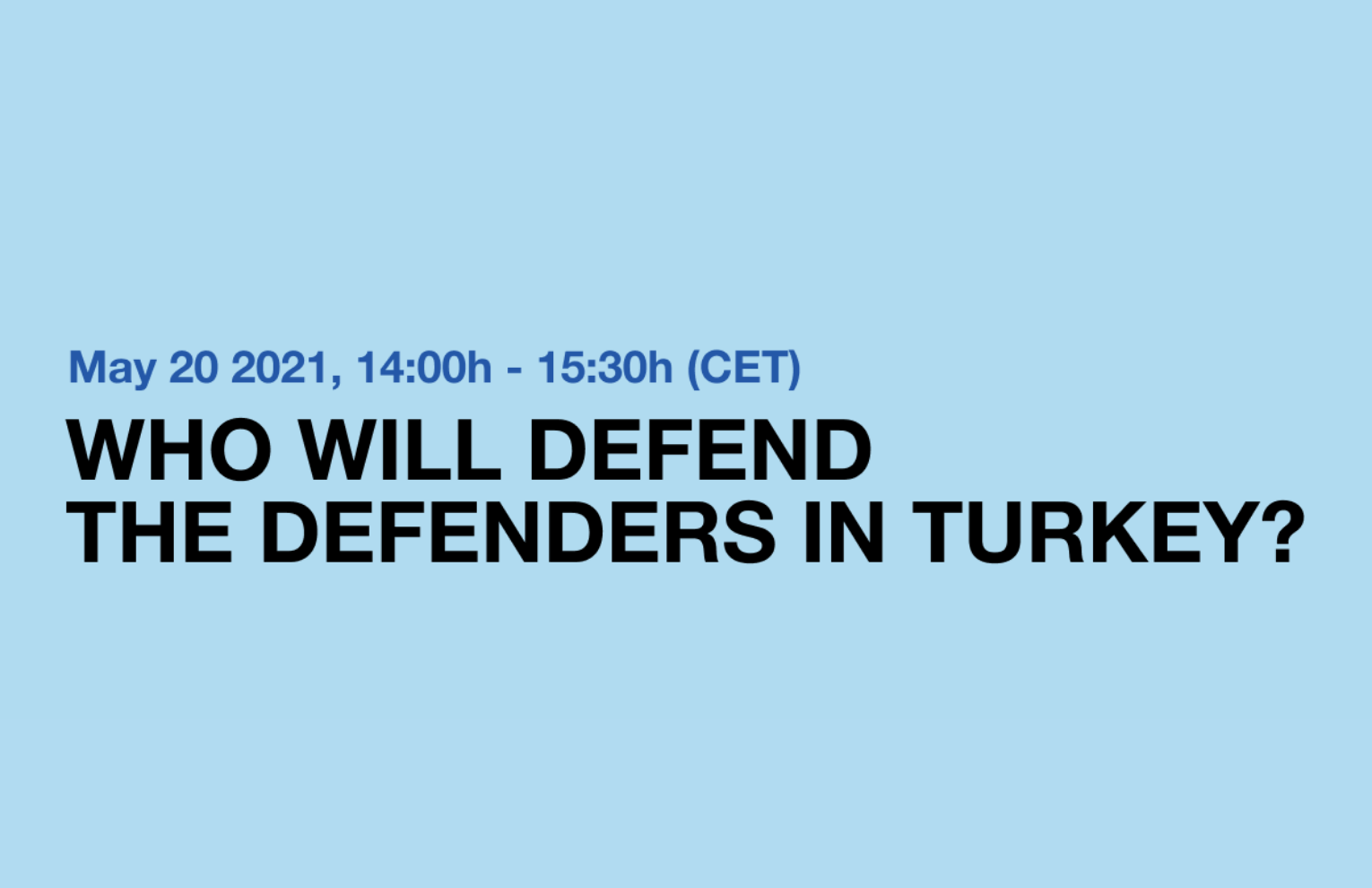 Who will Defend the Defenders in Turkey?