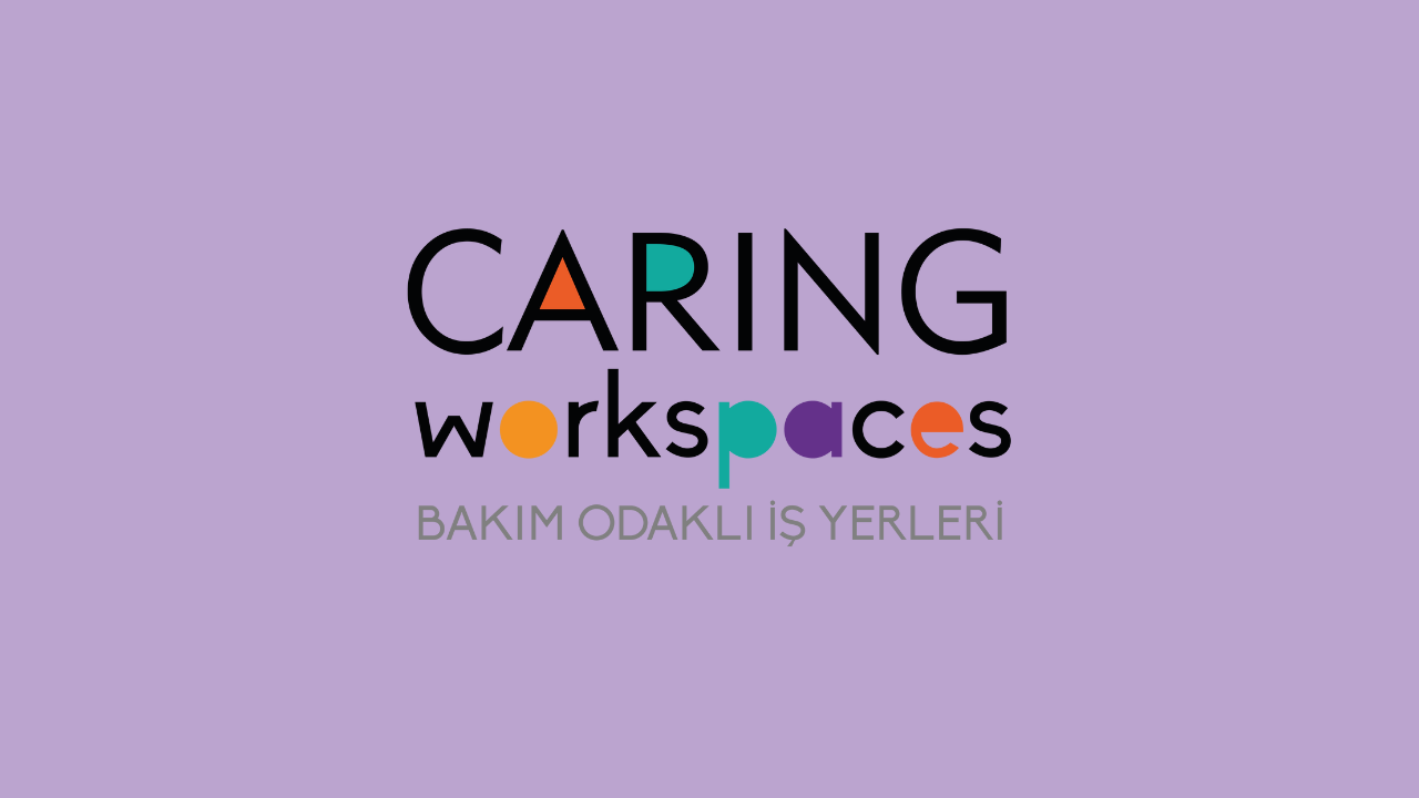 Caring Workspaces projesi başladı!