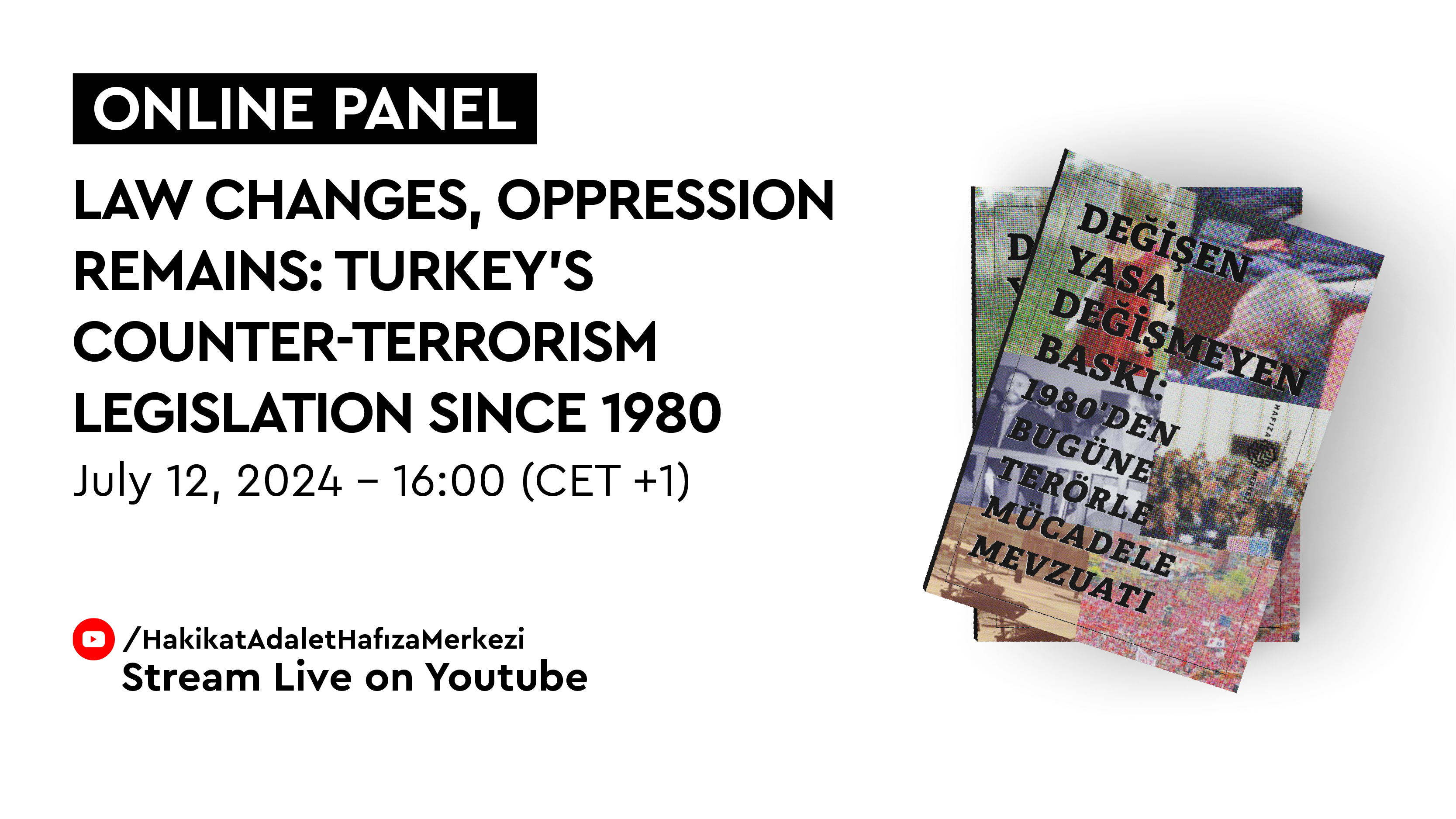 The image shows a mock-up of the “Law Changes, Oppression Remains” publication alongside the date of the panel, July 12 2024, Friday and YouTube live stream information.