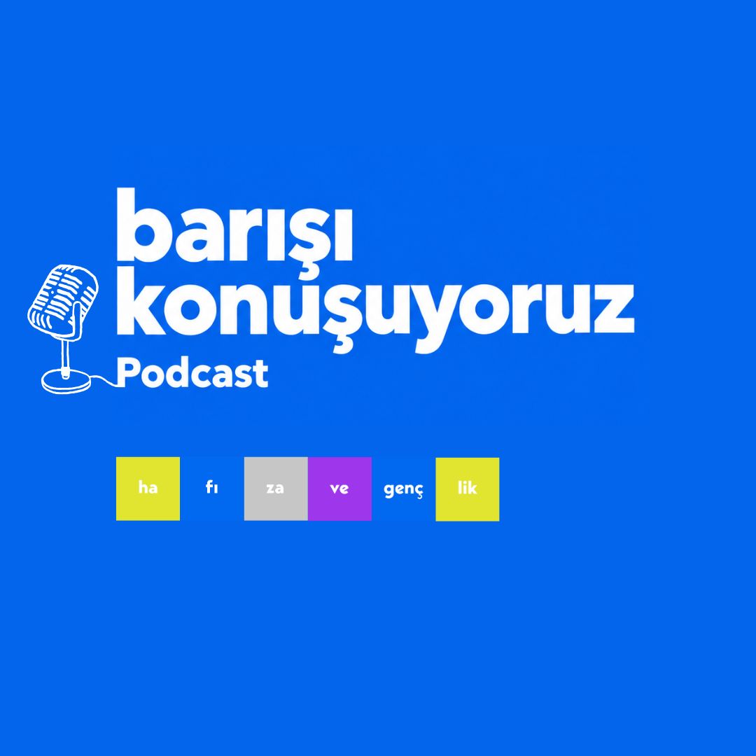 barışı konuşuyoruz podcast