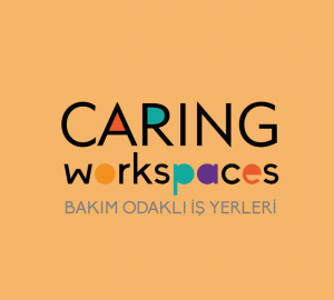 Bakım Odaklı İş Yerleri Ödülü