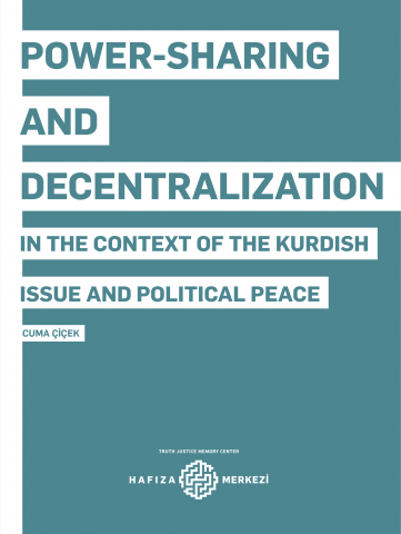 Power-sharing and Decentralization in the Context of the Kurdish Issue and Political Peace