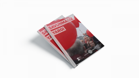 Savunmasız Yargı raporumuz yayımlandı