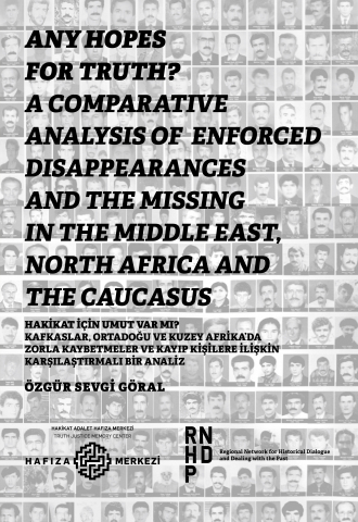 Any Hopes for Truth? A Comparative Analysis of Enforced Disappearances and the Missing in the Middle East, North Africa and the Caucasus