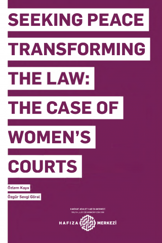 Seeking Peace Transforming The Law: The Case of Women’s Courts