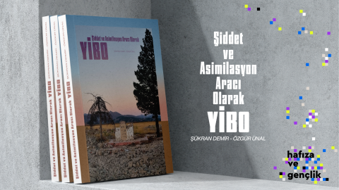 Özgür Ünal ve Şükran Demir'in Hafıza ve Gençlik II. Döneminde yönetmenliğini ve senaryosunu üstlendikleri "Şiddet ve Asimilasyon Projesi Olarak YİBO" isimli belgesel çalışmasının afiş ve e-kitap görseli