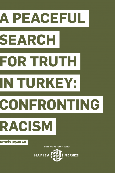 A Peaceful Search for Truth in Turkey: Confronting Racism