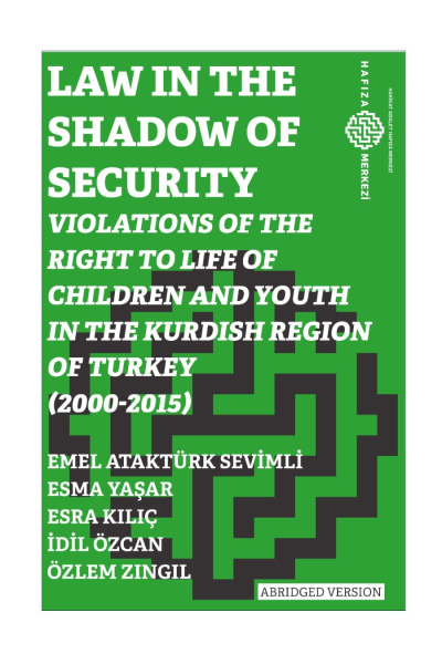 Law in the Shadow of Security: Violations of the Right to Life of Children and Youth in the Kurdish Region of Turkey (2000–2015)